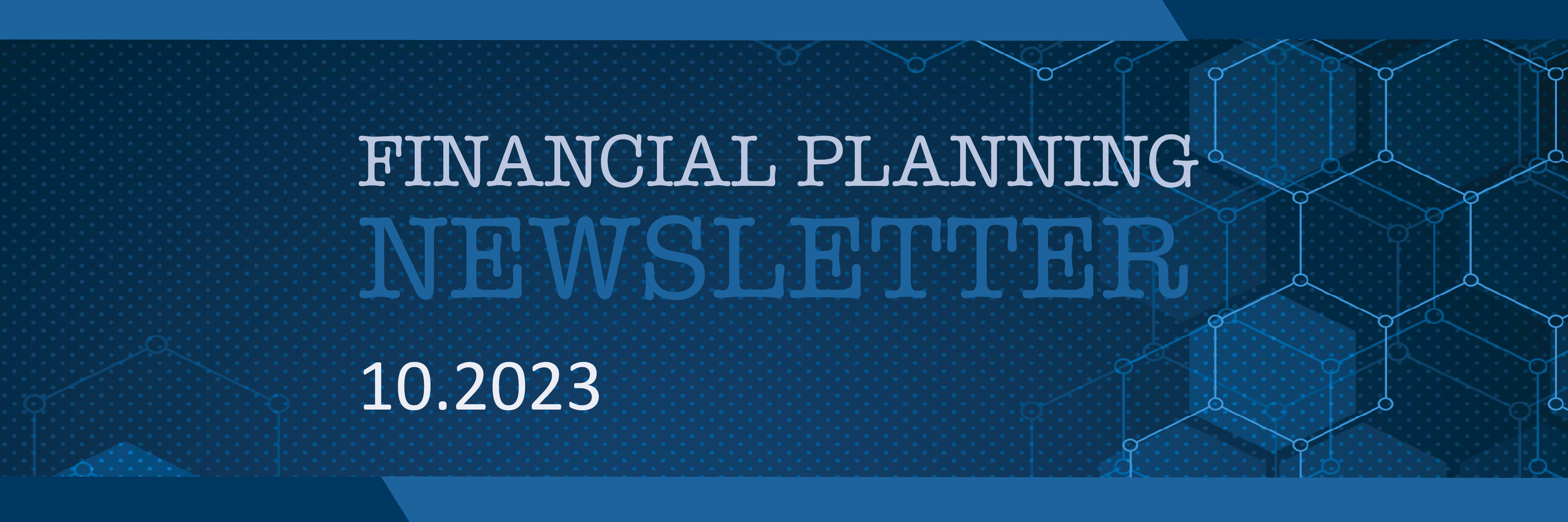 Financial Planning Newsletter 10.23